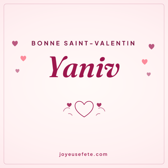 Image carrée « Bonne Saint-Valentin Yaniv » pour WhatsApp