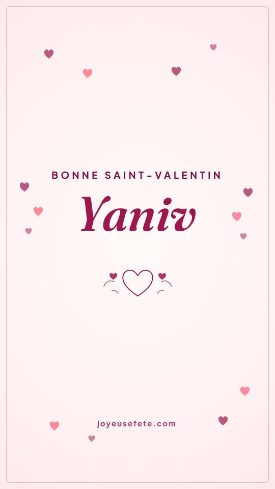 Image « Bonne Saint-Valentin Yaniv » au format story