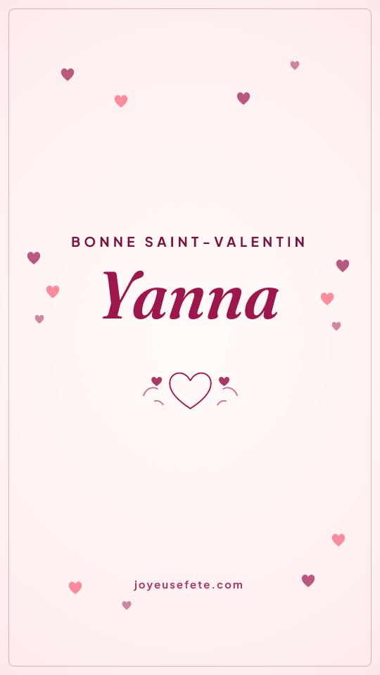 Image « Bonne Saint-Valentin Yanna » au format story