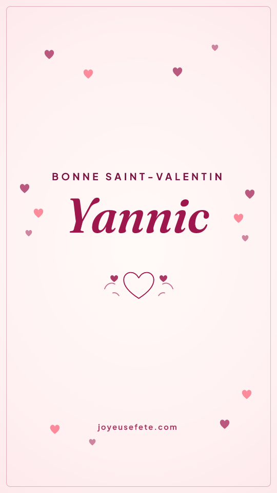 Image « Bonne Saint-Valentin Yannic » au format story