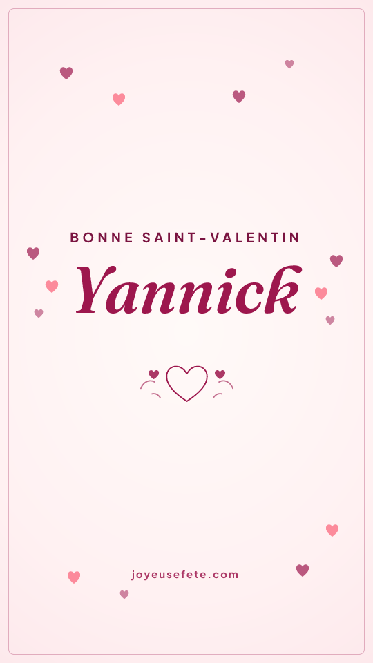 Image « Bonne Saint-Valentin Yannick » au format story