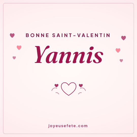 Image carrée « Bonne Saint-Valentin Yannis » pour WhatsApp