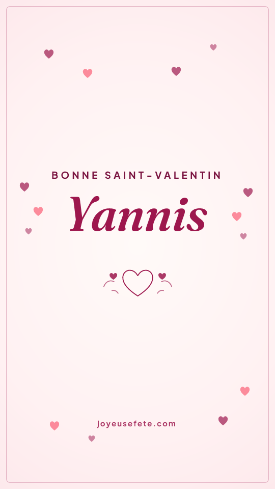 Image « Bonne Saint-Valentin Yannis » au format story