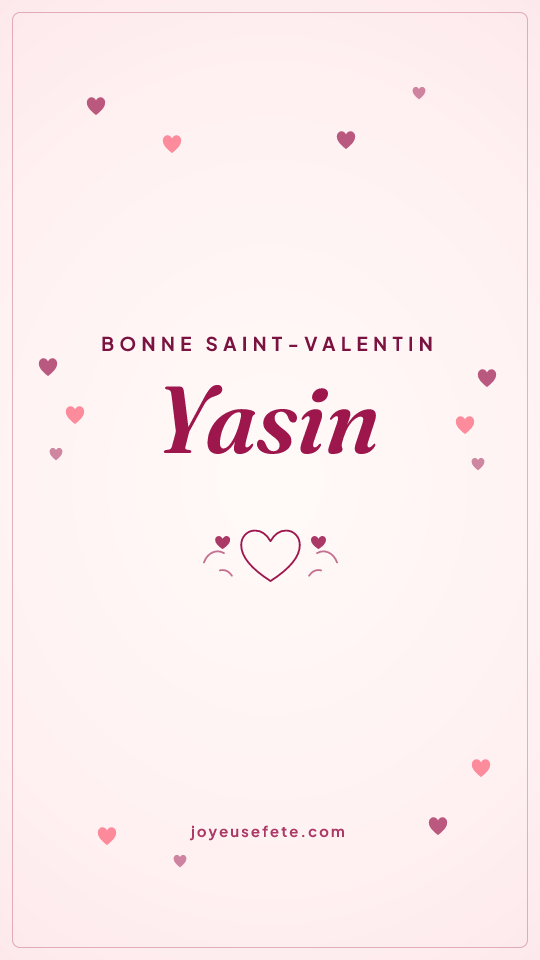 Image « Bonne Saint-Valentin Yasin » au format story