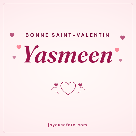 Image carrée « Bonne Saint-Valentin Yasmeen » pour WhatsApp