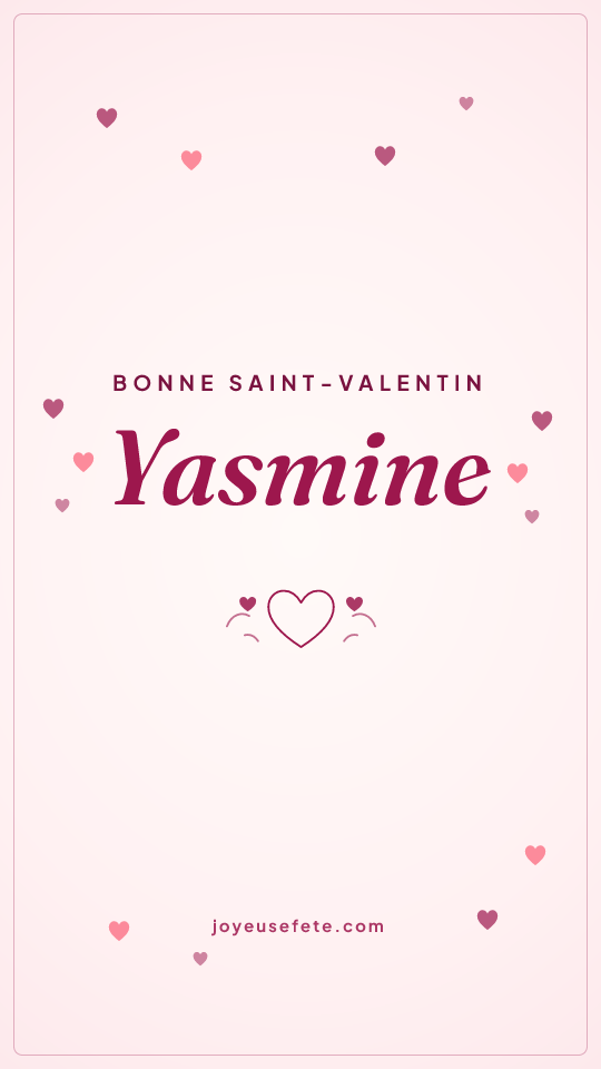 Image « Bonne Saint-Valentin Yasmine » au format story