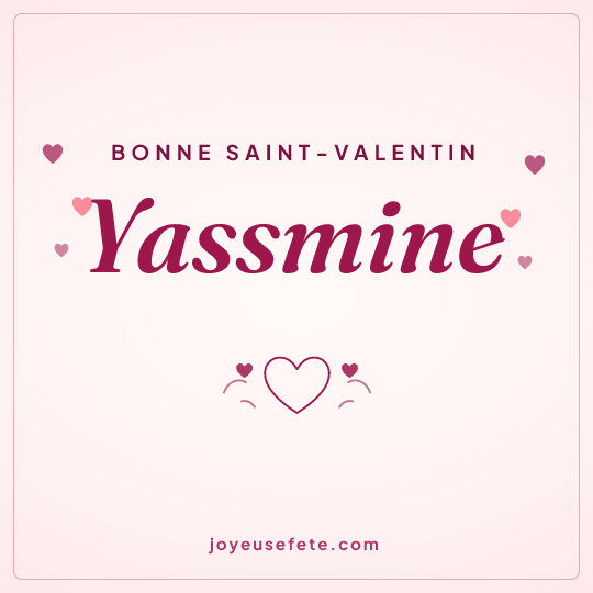 Image carrée « Bonne Saint-Valentin Yassmine » pour WhatsApp