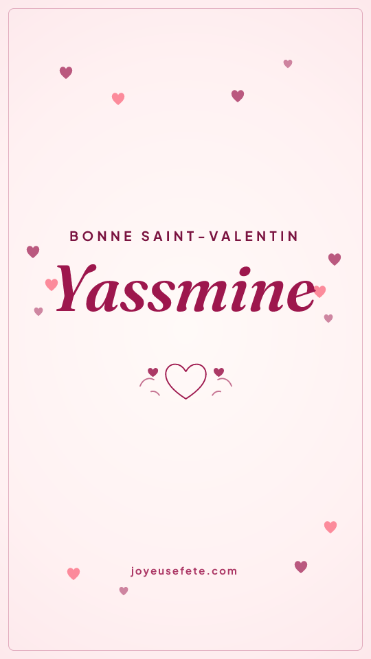 Image « Bonne Saint-Valentin Yassmine » au format story