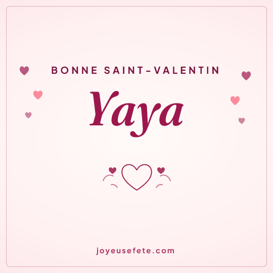 Image carrée « Bonne Saint-Valentin Yaya » pour WhatsApp