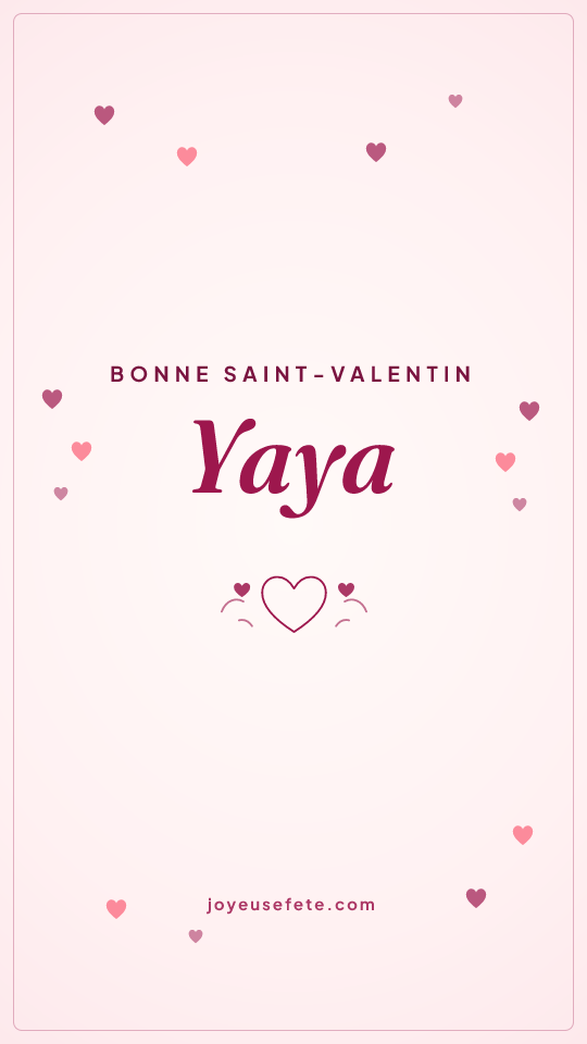 Image « Bonne Saint-Valentin Yaya » au format story