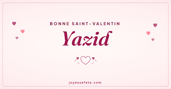 Image « Bonne Saint-Valentin Yazid » au format large