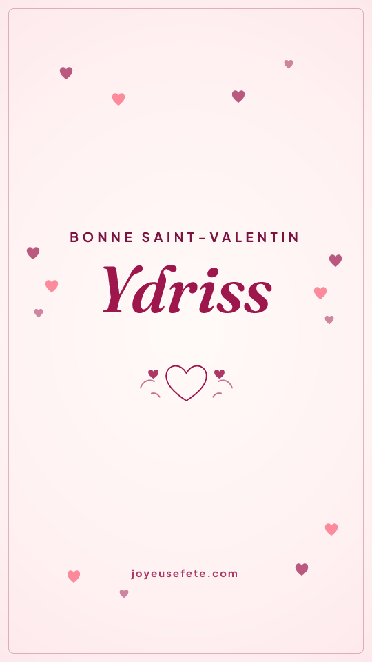 Image « Bonne Saint-Valentin Ydriss » au format story