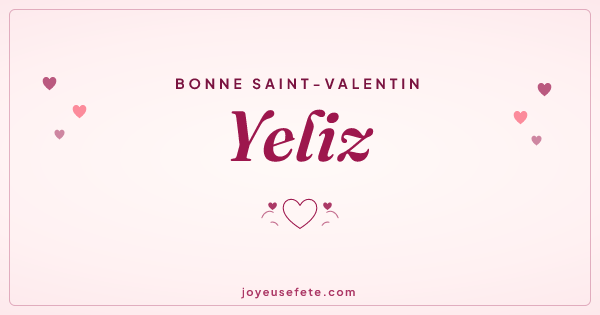 Image « Bonne Saint-Valentin Yeliz » au format large