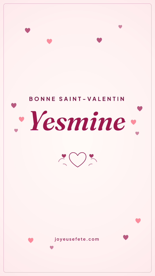 Image « Bonne Saint-Valentin Yesmine » au format story