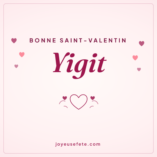 Image carrée « Bonne Saint-Valentin Yigit » pour WhatsApp