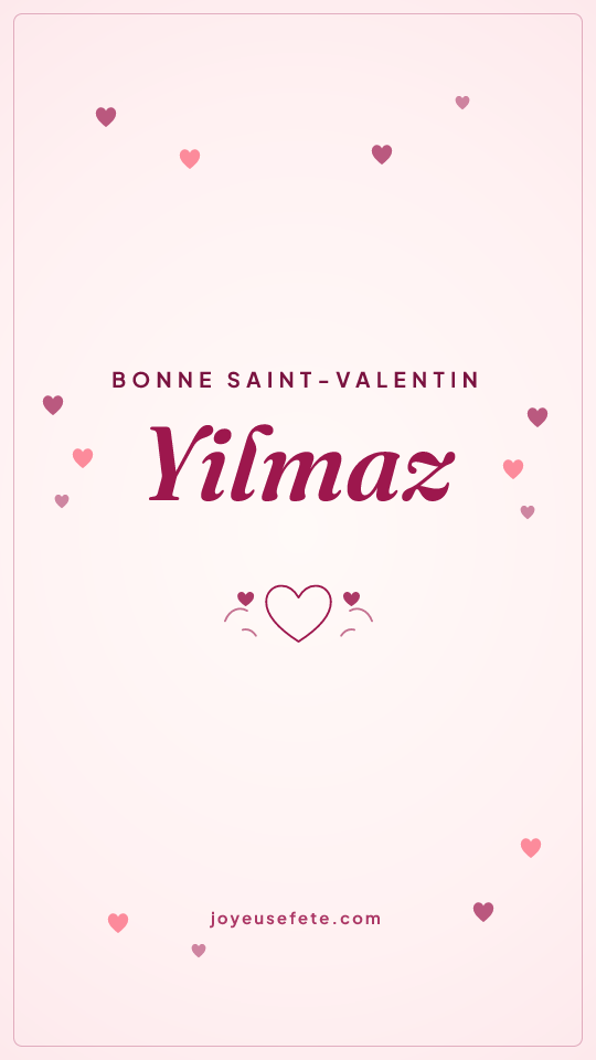 Image « Bonne Saint-Valentin Yilmaz » au format story
