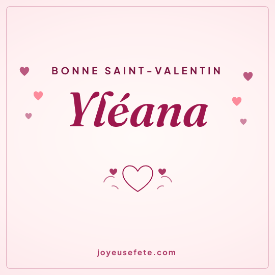 Image carrée « Bonne Saint-Valentin Yléana » pour WhatsApp