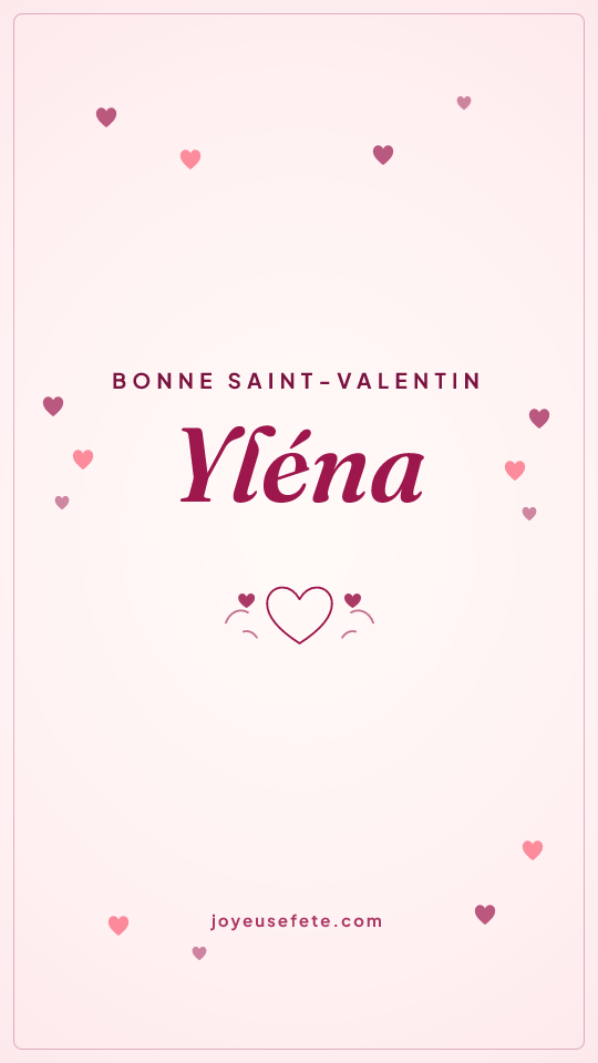 Image « Bonne Saint-Valentin Yléna » au format story