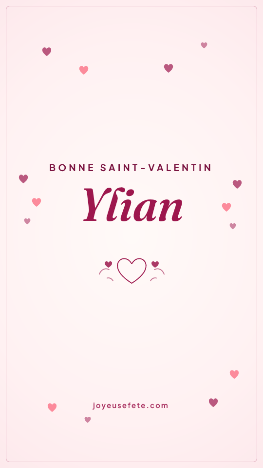 Image « Bonne Saint-Valentin Ylian » au format story