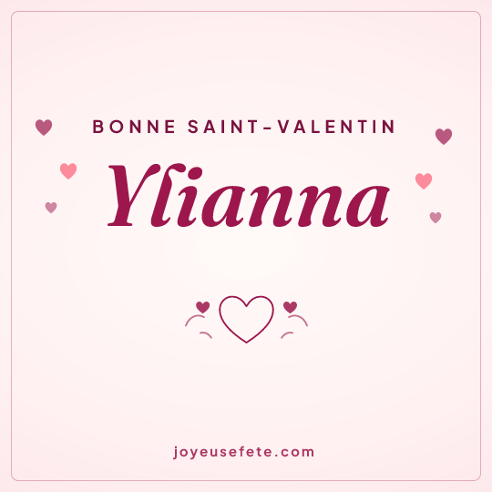 Image carrée « Bonne Saint-Valentin Ylianna » pour WhatsApp