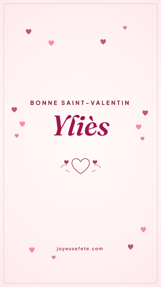 Image « Bonne Saint-Valentin Yliès » au format story