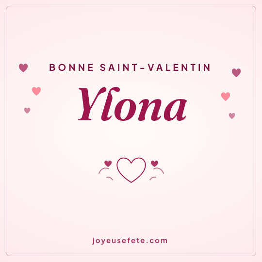 Image carrée « Bonne Saint-Valentin Ylona » pour WhatsApp