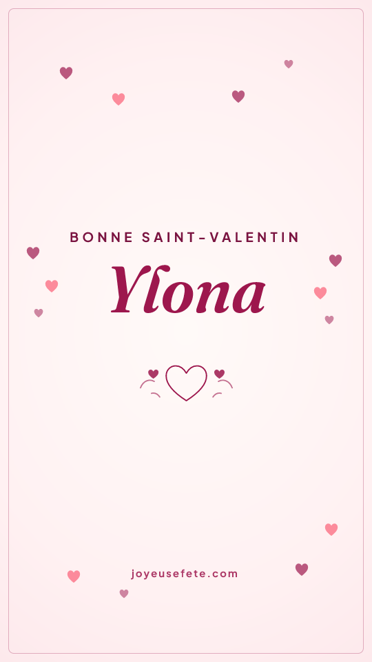 Image « Bonne Saint-Valentin Ylona » au format story