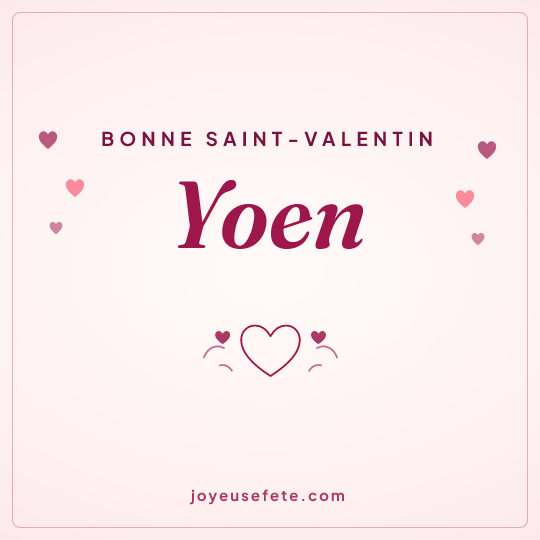 Image carrée « Bonne Saint-Valentin Yoen » pour WhatsApp