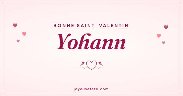 Image « Bonne Saint-Valentin Yohann » au format large