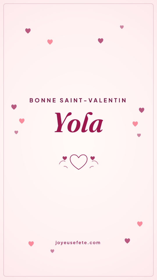 Image « Bonne Saint-Valentin Yola » au format story