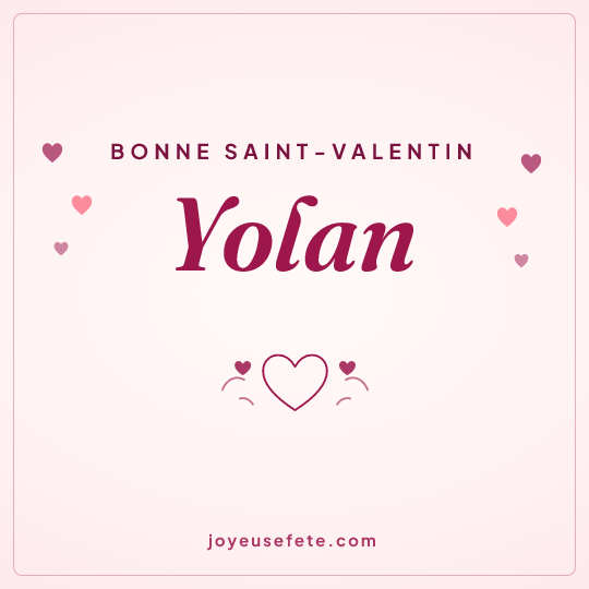 Image carrée « Bonne Saint-Valentin Yolan » pour WhatsApp