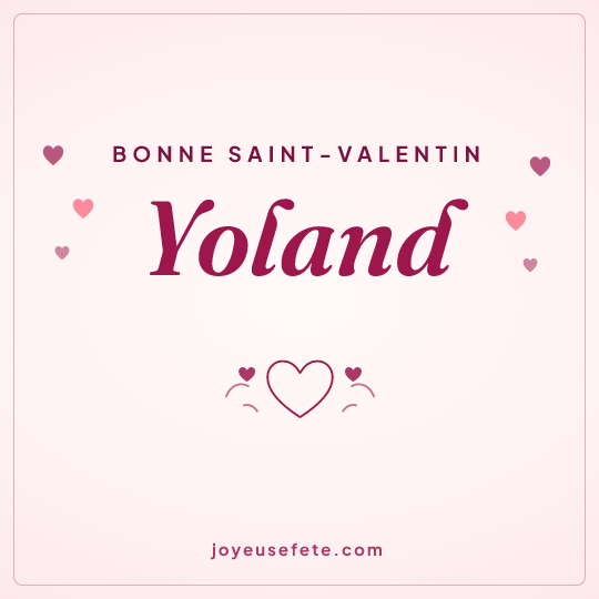 Image carrée « Bonne Saint-Valentin Yoland » pour WhatsApp