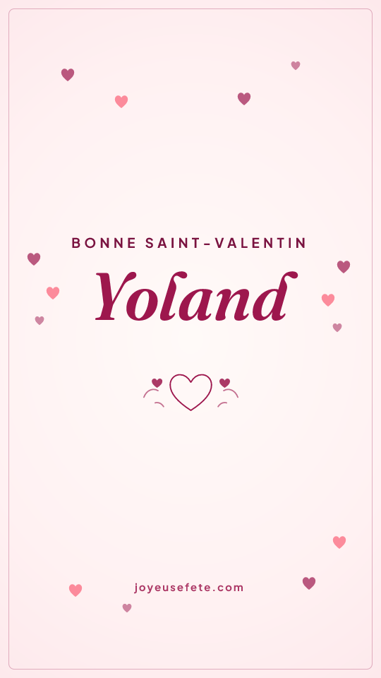 Image « Bonne Saint-Valentin Yoland » au format story