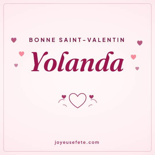 Image carrée « Bonne Saint-Valentin Yolanda » pour WhatsApp