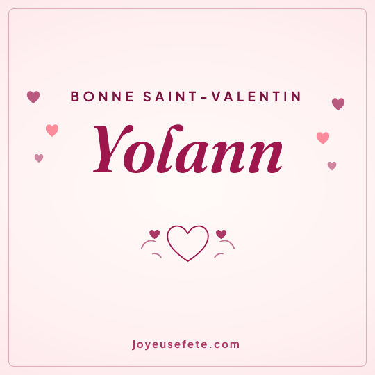 Image carrée « Bonne Saint-Valentin Yolann » pour WhatsApp