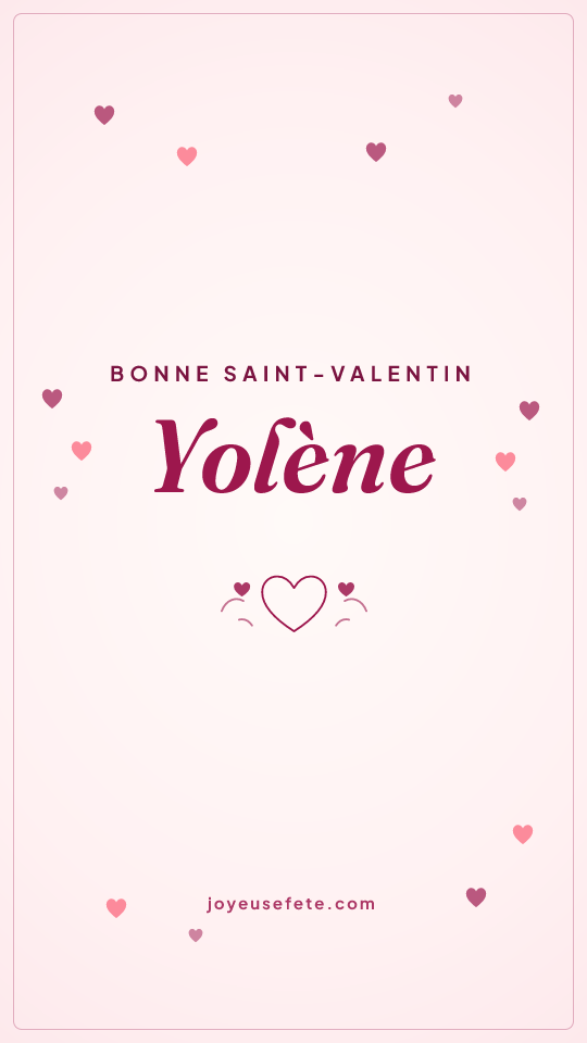 Image « Bonne Saint-Valentin Yolène » au format story