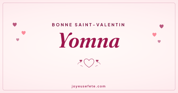 Image « Bonne Saint-Valentin Yomna » au format large