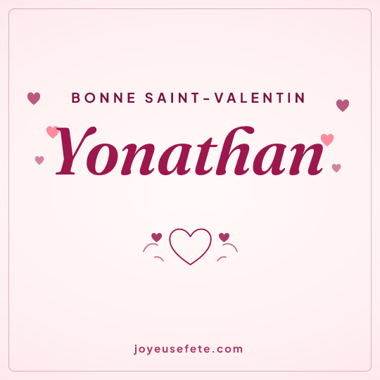 Image carrée « Bonne Saint-Valentin Yonathan » pour WhatsApp