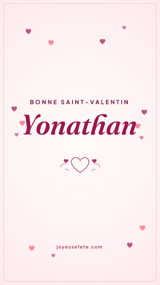 Image « Bonne Saint-Valentin Yonathan » au format story