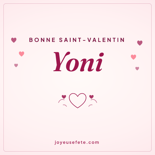 Image carrée « Bonne Saint-Valentin Yoni » pour WhatsApp
