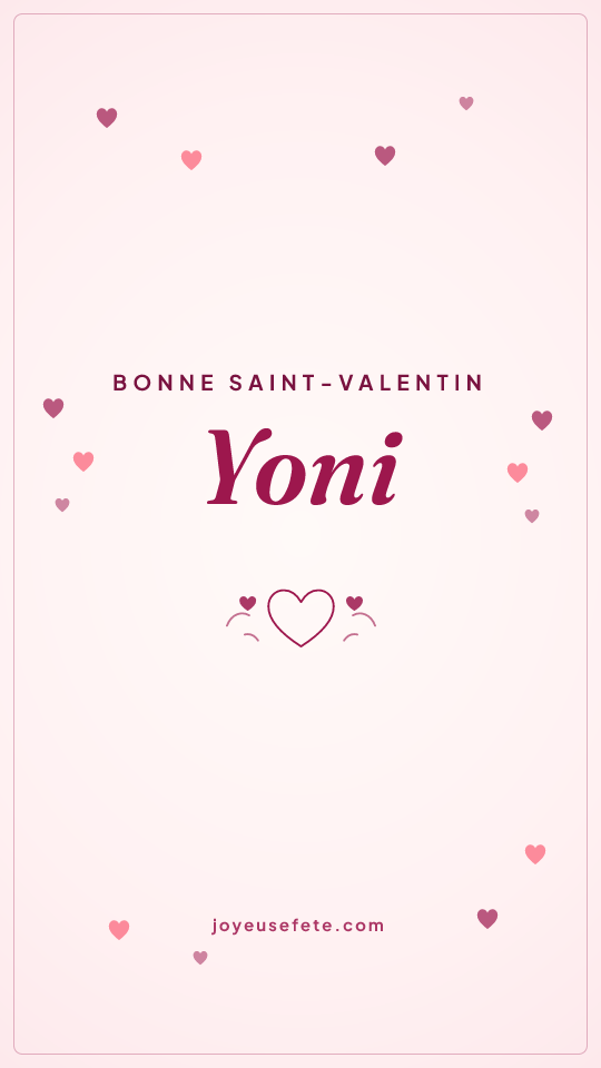 Image « Bonne Saint-Valentin Yoni » au format story