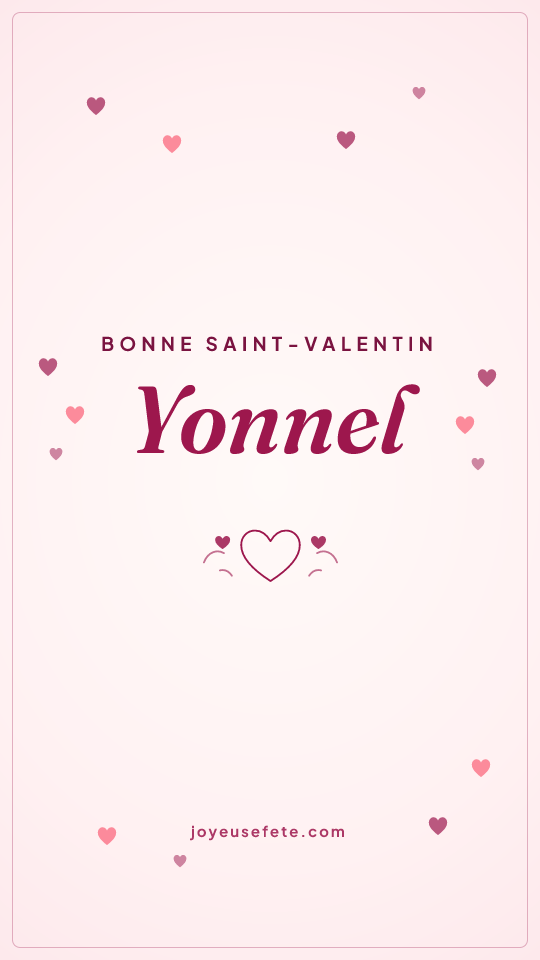 Image « Bonne Saint-Valentin Yonnel » au format story