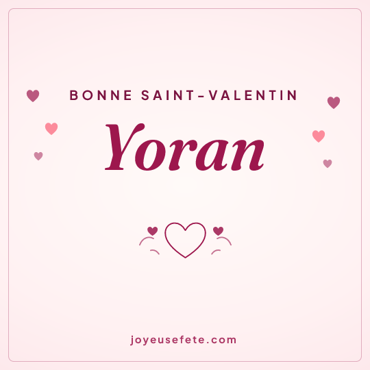 Image carrée « Bonne Saint-Valentin Yoran » pour WhatsApp