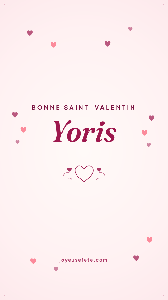 Image « Bonne Saint-Valentin Yoris » au format story