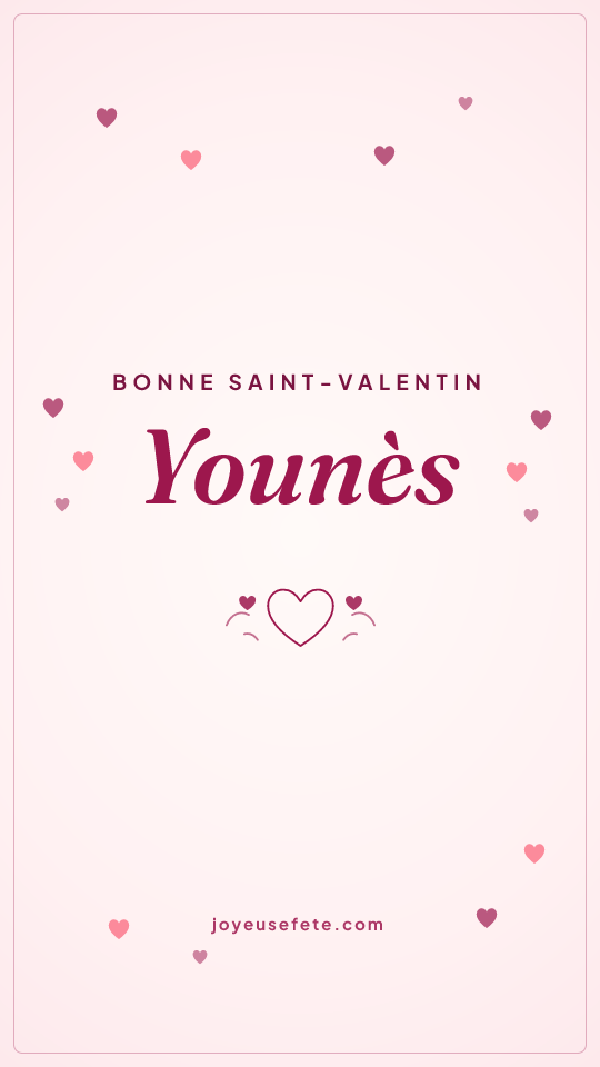 Image « Bonne Saint-Valentin Younès » au format story