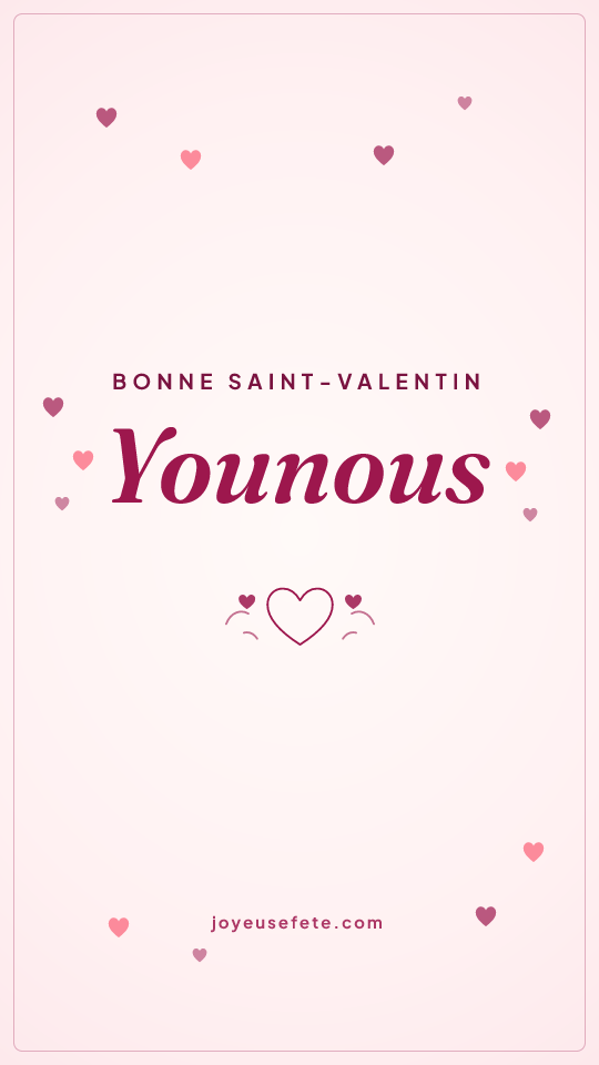 Image « Bonne Saint-Valentin Younous » au format story