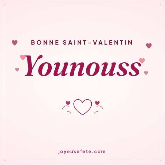 Image carrée « Bonne Saint-Valentin Younouss » pour WhatsApp
