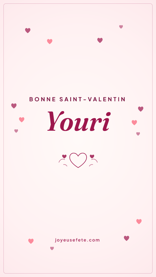 Image « Bonne Saint-Valentin Youri » au format story