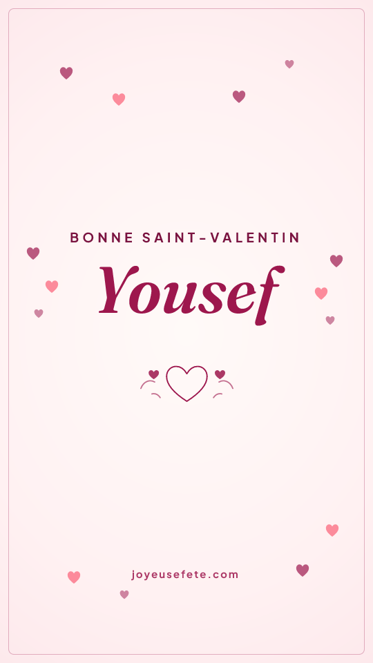 Image « Bonne Saint-Valentin Yousef » au format story