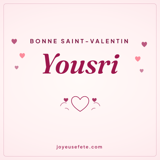 Image carrée « Bonne Saint-Valentin Yousri » pour WhatsApp